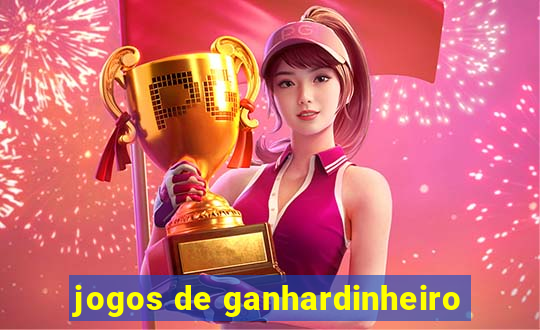 jogos de ganhardinheiro